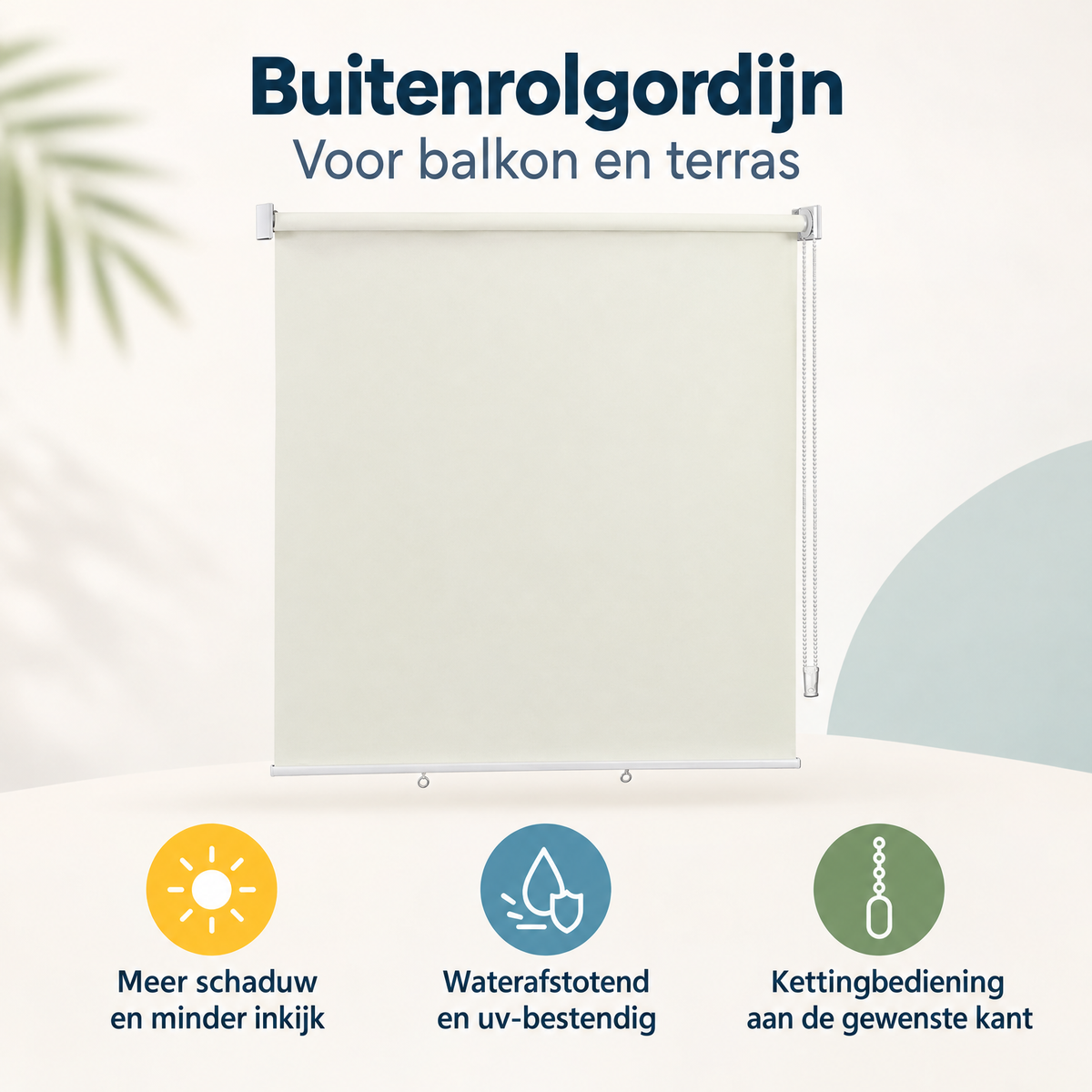 Overzicht van buitenrolgordijn met de belangrijkste productvoordelen